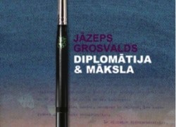 jazeps_grosvalds_diplomatija_maksla